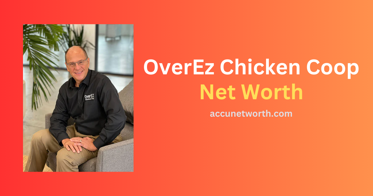 OverEz Chicken Coop Net worth